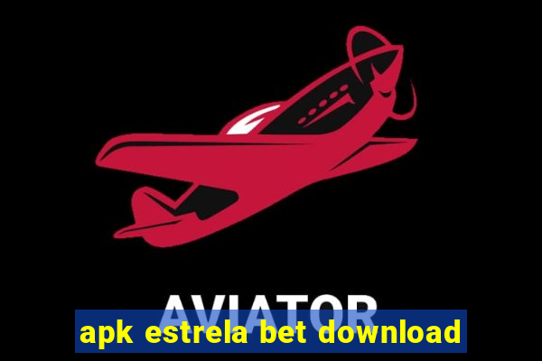 apk estrela bet download